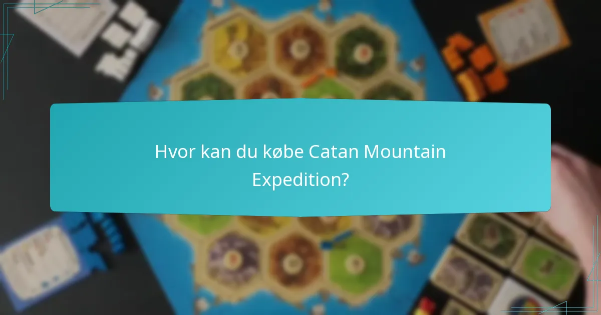 Hvor kan du købe Catan Mountain Expedition?