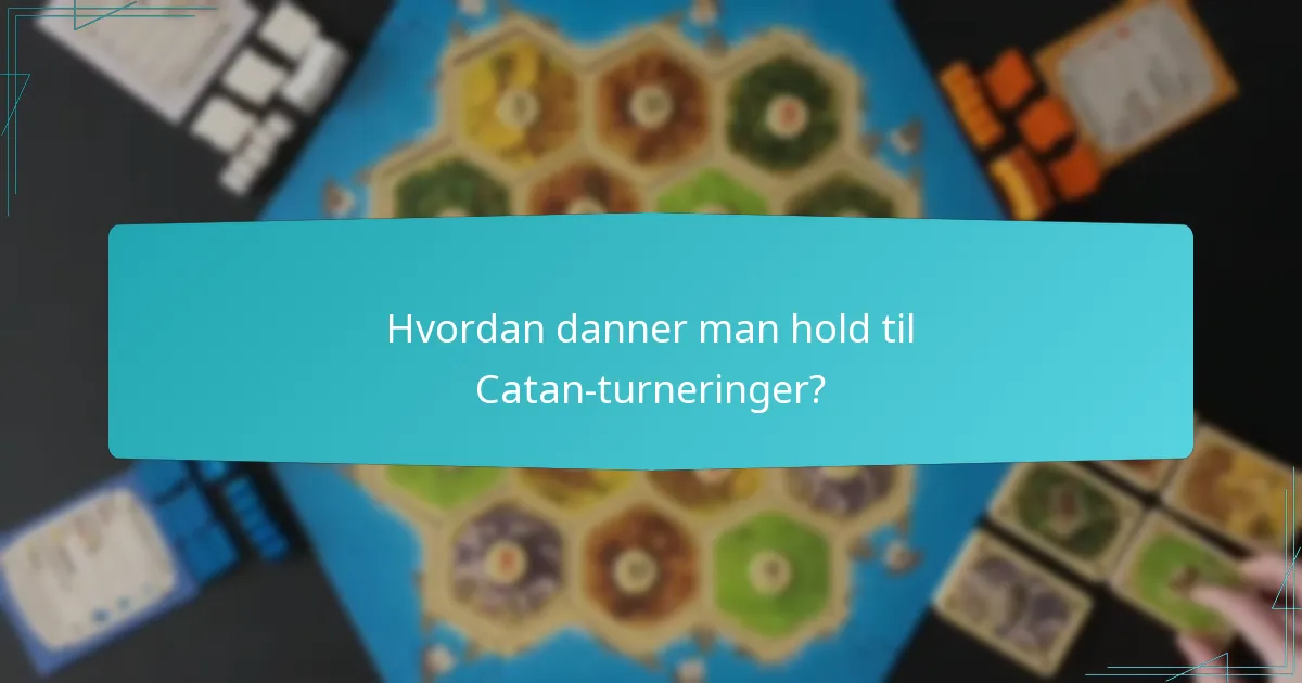 Hvordan danner man hold til Catan-turneringer?